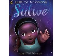 Sulwe by Lupita Nyong'o, Vashti Harrison - 9780241394335