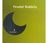 Sulzmann, Stan - Feudal Rabbits