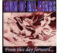 Sum Of All Fear - From This Day Forward