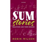 Sum Stories: Equations and Their Origins
