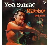Sumac Yma - Mambo and More