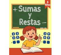 Sumas y Restas 6 Años: Ejercicios de Matemáticas para Niños con Llevadas y Sin Llevadas