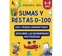 Sumas y Restas: Cuaderno de ejercicios de matemáticas para niños de 6 a 8 años | Dígitos del 0-100 | ¡Descubre las recompensas misteriosas!