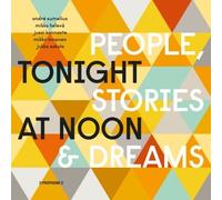 Sumelius,Andre / Kan - Tonight at Noon - People & Stories & Dreams [New Vinyl LP