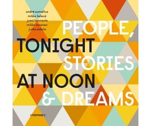 Sumelius,Andre / Kan - Tonight at Noon - People & Stories & Dreams [New Vinyl LP