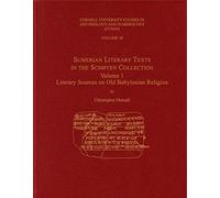 Sumerian Literary Texts in the Schoyen Collection: Volume 1: Literary Sources on Old Babylonian Religion (CUSAS): 38 (CUSAS: Cornell University Studies in Assyriology and Sumerology)