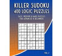 Summ Sudoku Puzzles Easy, Medium and Hard: Killer Sudoku Puzzle Book with 400 Multi Leveled Puzzles for Adults and Kids