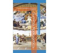 Summa Apologetica (Travel Size): Catholic Apologetics and Moral Questions