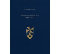 Summa Contra Gentiles, Books III & IV