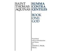 Summa Contra Gentiles: God Bk. 1 (Summa Contra Gentiles - Paperback NEW Aquinas,