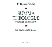 Summa Theologiae: A Concise Translation