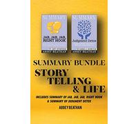 Summary Bundle: Story Telling & Life: Includes Summary of Jab, Jab, Jab, Right Hook & Summary of Judgment Detox