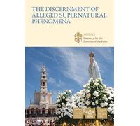 Summary - Norms for Proceeding in the Discernment of Alleged Supernatural Phenomena