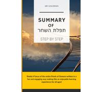Summary of Tefilas Hashachar step by step: Shakla V'tarya of the entire Perek of Gemara written in a fun and engaging way making this an enjoyable learning experience for all ages!