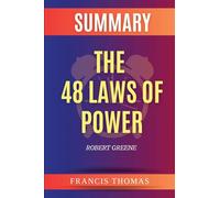Summary of The 48 Laws of Power by Robert Greene