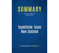Summary: Teamthink: Team New Zealand: Review and Analysis of Mazany's Book