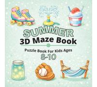 Summer 3D Maze Book for Kids Ages 8-10: Fun and Engaging Summer-Themed 3D Mazes for Growing Minds - Screen-Free Activity