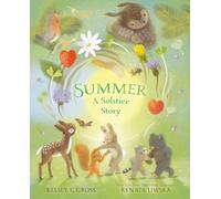 Summer: A Solstice Story (The Solstice & Seasons)