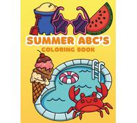 Summer ABC's Coloring Book:: Fun Summer-Themed Coloring Pages for Kids & Adults