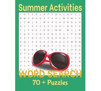 Summer Activites Word Search: Fun Puzzles About Summer Activities, Beach fun, Tasty Treats, and More | 8.5 x 11 Inches, 70+ Easy-to-Read Puzzles - Great Gift for Vacations and Leisure time