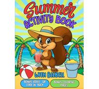 Summer Activity Book: 50 sunny puzzles, a secret vacation message, and one sassy squirrel on a summer break