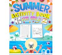 Summer Activity Book for Girls Ages 8-12: Fun Puzzles, Coloring Pages, Word Search, Sudoku & Brain Games for Summer Vacation