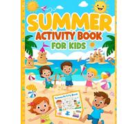 Summer Activity Book For Kids: A Summer Themed Workbook Packed with Puzzles, Coloring, Tracing and Outdoor Fun