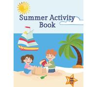 Summer Activity Book for Kids Ages 3-5: Fun Learning Workbook with Coloring, Tracing, Counting, Writing, and Math Games| 8*10 size
