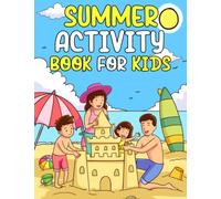 Summer Activity Book For Kids Ages 7-12 Years old: summer book for kids Includes Word Search, Word Scramble, Crossword, Math, Number Fill in, Sudoku, ... ages 7-8-9-10-11-12 ( Fun Girls & Boys Gift)