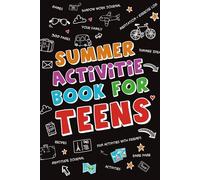 Summer Activity Book for Teenagers: 300 Pages of Summer Activities for Teens. Gratitude Journal, Shadow Work, Meditation and Exercise Logs, Future Plans, Lists, Games, Fun with friends and much more.