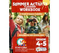 Summer Activity Playground Grade 4-5: 8 Weeks of Summer Activities - Math, ELA, Science, Reading and Social Studies