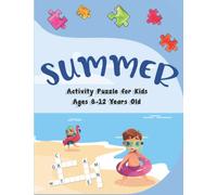Summer Activity Puzzle for Kids Ages 8-12 Years Old: Sudoku, Mazes, Word Search, Tic-Tac-Toe, Word Scramble, Hangman Puzzle/ funny gift for boys and girls
