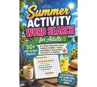 SUMMER ACTIVITY WORD SEARCH FOR ADULTS: 50+ Easy-to-Read Word Find Puzzles About Fun Seasonal Hobbies, Travel, Gardening & Relaxation | 6×9 Inches, ... (SUNSHINE ESCAPES WORD SEARCH SERIES)