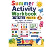 Summer Activity Workbook for Kids Ages 4-5: Easy Games & Activities for Fun Summer Learning