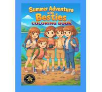 Summer Adventure with Besties Coloring Book: A Heartwarming Summer Journey with Five Asian Girls Exploring Nature and Friendship