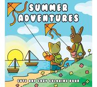 Summer Adventures: Cozy Coloring Book