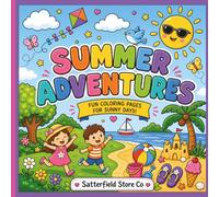 Summer Adventures: Explore the Best Parts of Summer One Page at a Time
