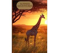 Summer Adventures: Great Notebook for Journaling and Makes a Great Keepsake for Memories