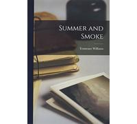 Summer and Smoke