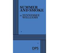 Summer and Smoke (Acting Edition for Theater Productions)