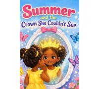 Summer and the Crown She Couldn't See