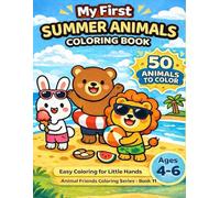 Summer Animals Coloring Book for Kids Ages 4-6: 50 Cute and Easy Animal Coloring Pages with Bold Lines for Preschool and Kindergarten: Simple Summer-Themed Designs | One-Sided Pages