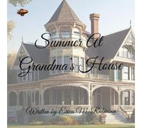 Summer At Grandma's House: Book One: Summer Plans: 1