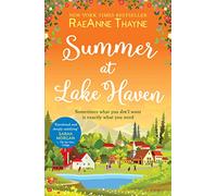 Summer At Lake Haven: The Perfect Heartwarming Summer Read for Fans of Sarah Morgan