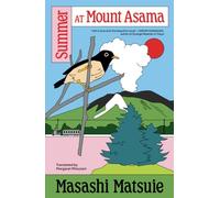 SUMMER AT MOUNT ASAMA by MATSUIE, MASASHI Paperback Self Help Business