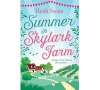 Summer at Skylark Farm