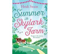 Summer at Skylark Farm