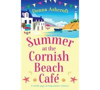 Summer at the Cornish Beach Cafe: A totally page-turning summer romance