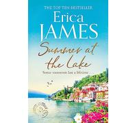 Summer at the Lake: Escape to Italy with this compelling novel of lost love, fate and second chances