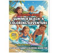 SUMMER BEACH: A COLORING ADVENTURE: A fun and sunny coloring book for kids